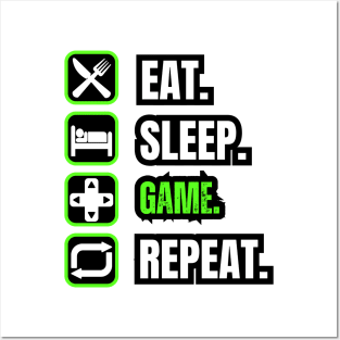 Eat Sleep Game Repeat Posters and Art